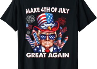 Trump Make 4th of July Great Again 4th July trump 4th July T-Shirt