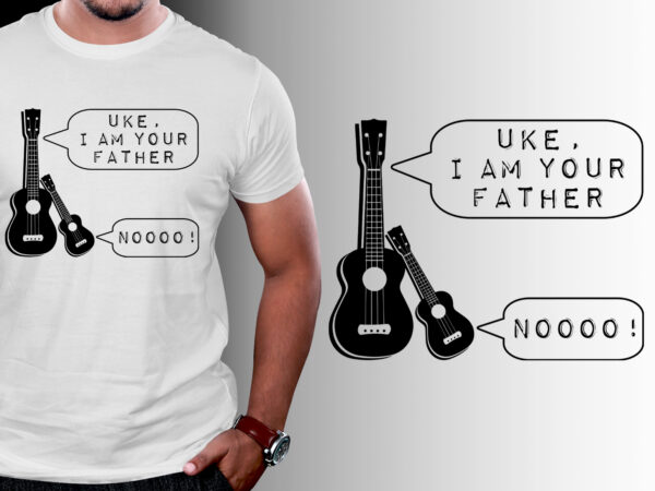 Uke i am your father t-shirt design