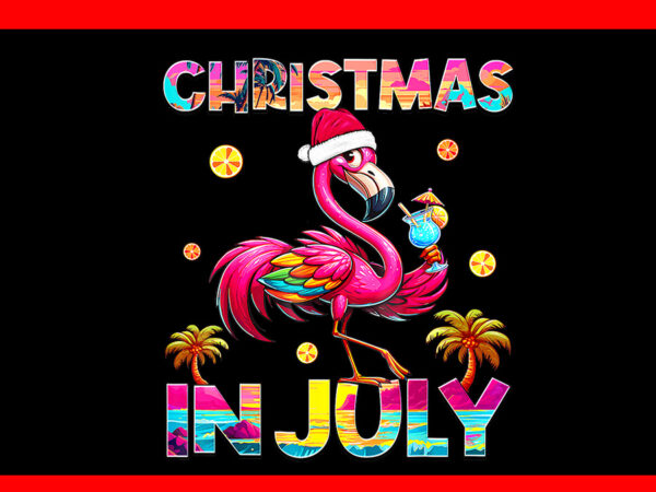 Christmas in july flamingo beach summer hawaii png t shirt vector file