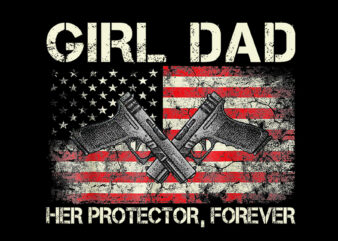 Girl Dad Her Protector Forever Flag PNG