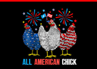 All American Chick 4th Of July PNG, Patriotic USA Chicken PNG