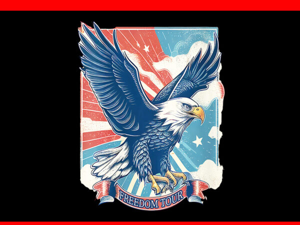 Freedom tour 1776 born free bald eagle png t shirt graphic design