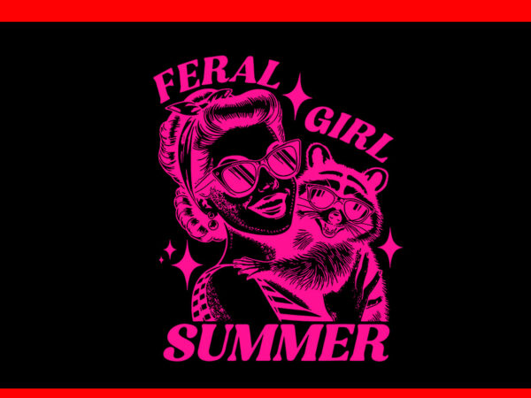 Feral girl summer svg t shirt graphic design