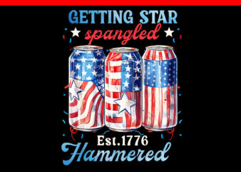 Getting Star Spangled Hammered Est 1776 PNG