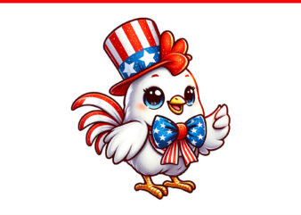 Chicken Happy 4th of July Independence Day PNG, Chicken 4th Of July PNG t shirt vector file