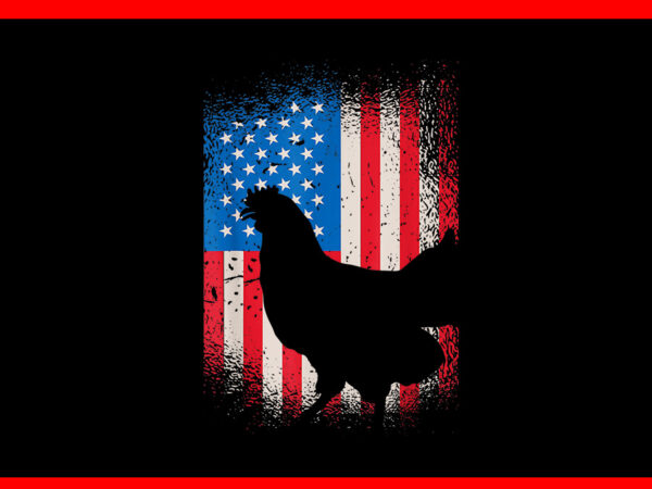 Chicken flag png, chicken 4th of july png t shirt vector file