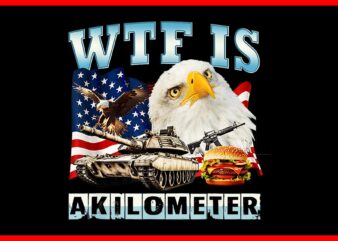 WTF Is A Kilometer Eagle Badge PNG, Eagle 4TH Of July PNG