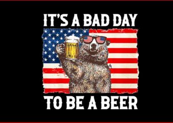 It’s A Bad Day To Be A Beer PNG, Beer 4th Of July PNG