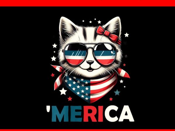 Merica cat 4th of july png, cat patriotic png t shirt designs for sale