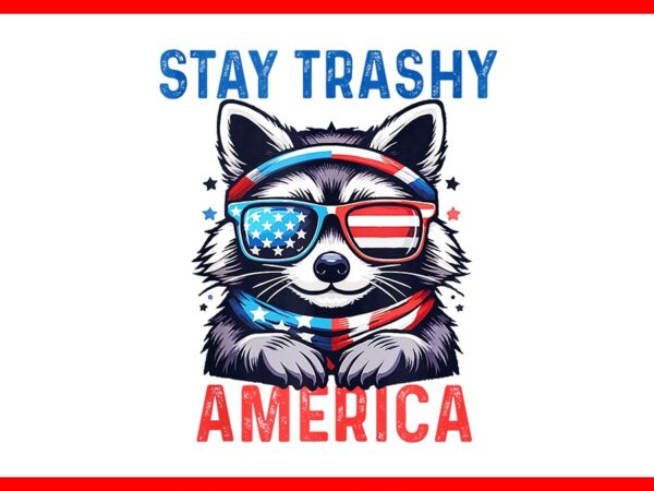 Stay trashy america png, raccoon 4th of july boys patriotic png t shirt template vector