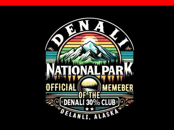 Denali 30% club shirt alaska national park souvenir png t shirt vector illustration