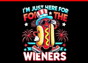 I’m Just Here For The Wieners Hot Dog PNG t shirt design for sale