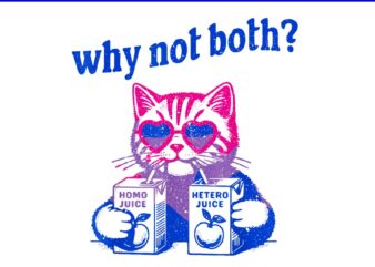 Why Not Both Cat Pride Month PNG t shirt design for sale