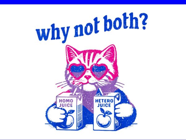 Why not both cat pride month png t shirt design for sale