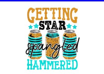 Getting Star Spangled Hammered PNG, Freedom Patriotic 4th Of July PNG t shirt design template