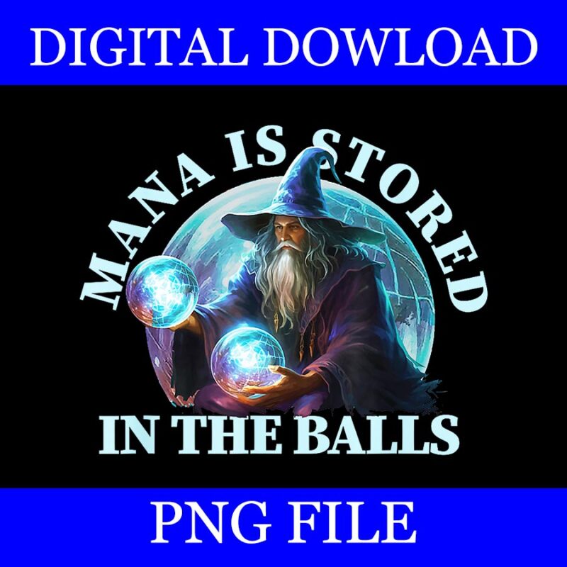 Mana Is Stored In The Balls Magician Sorcerer Witcher Wizard PNG