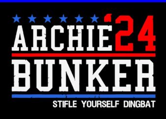 Archie’24 Bunker Stifle Yourself Dingbat SVG