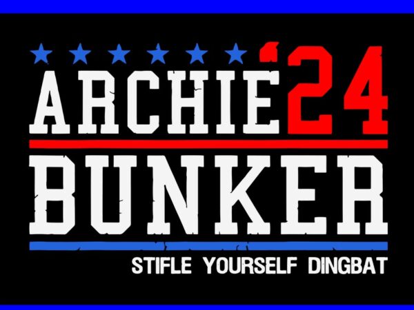 Archie’24 bunker stifle yourself dingbat svg t shirt vector