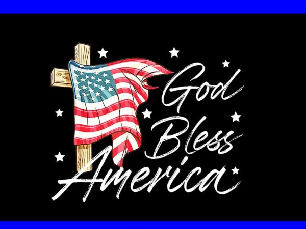 God bless america png, god 4th of july png t shirt design template