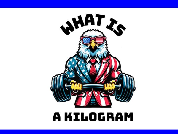 What is a kilogram eagle gym png, eagle 4th of july usa png t shirt design for sale