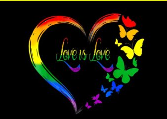 Love Is Love LGBT PNG, Butterfly Heart Rainbow Gay Lesbian Pride PNG t shirt vector graphic