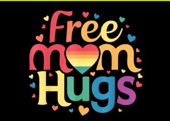 Free Mom Hugs PNG, Free Mom Hugs Inclusive Pride LGBTQIA PNG