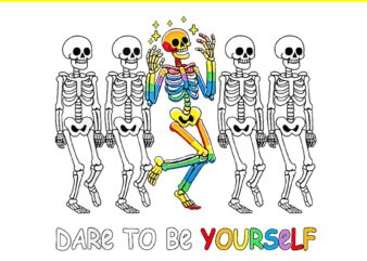 Dare To Be Yourself Skeleton PNG, Skeleton Gay Pride Ally PNG t shirt vector illustration