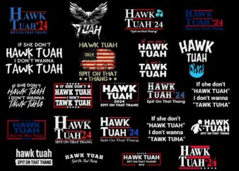 Hawk Tush Spit On That Thing SVG, Hawk Tush SVG, Hawk Tuah 24 Spit On That Thang SVG