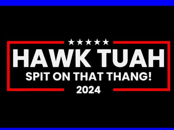 Hawk tush svg, hawk tuah 24 spit on that thang svg graphic t shirt