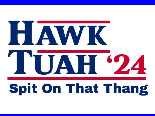 Hawk tush svg, hawk tuah 24 spit on that thang svg graphic t shirt