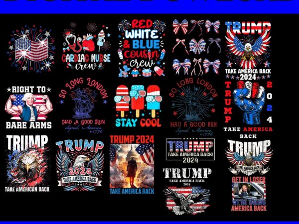 Bundle 4th of july png, trump take america back png t shirt template