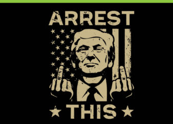 Trump Arrest This SVG, Funny Trump 2024 Convicted Felon SVG, Trump 4th Of July SVG t shirt designs for sale