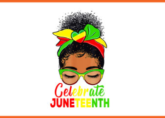 Black Women Messy Bun Juneteenth Celebrate Independence Day PNG