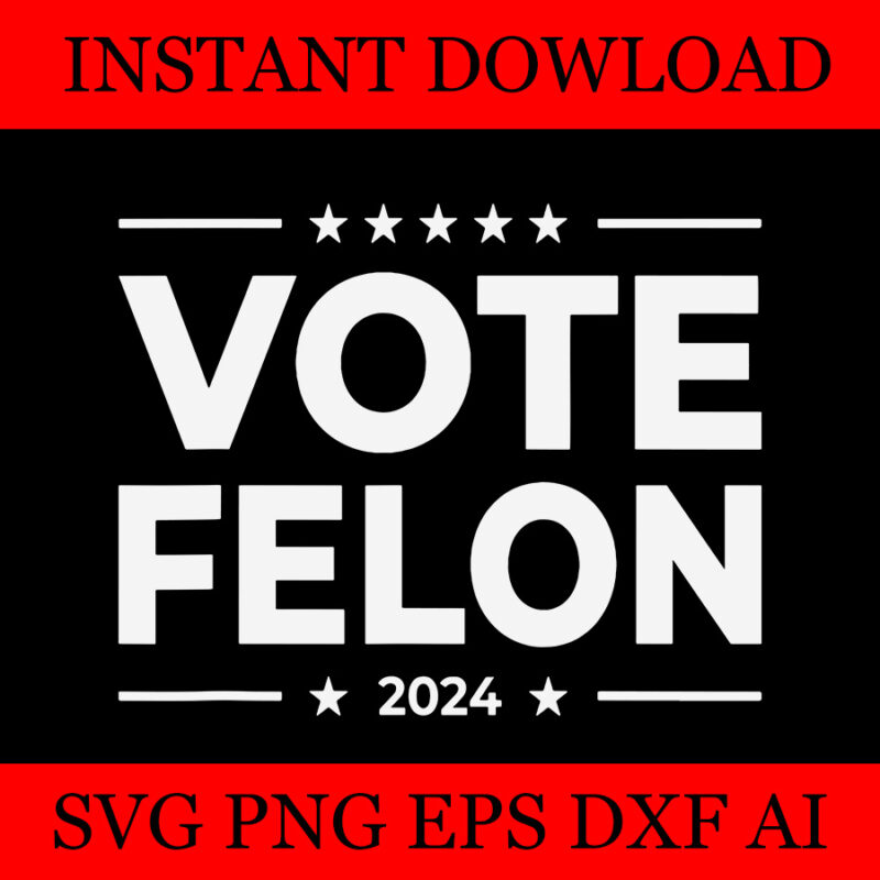 I’m Voting Convicted Felon 2024 SVG, Vote Felon Trump 2024 SVG