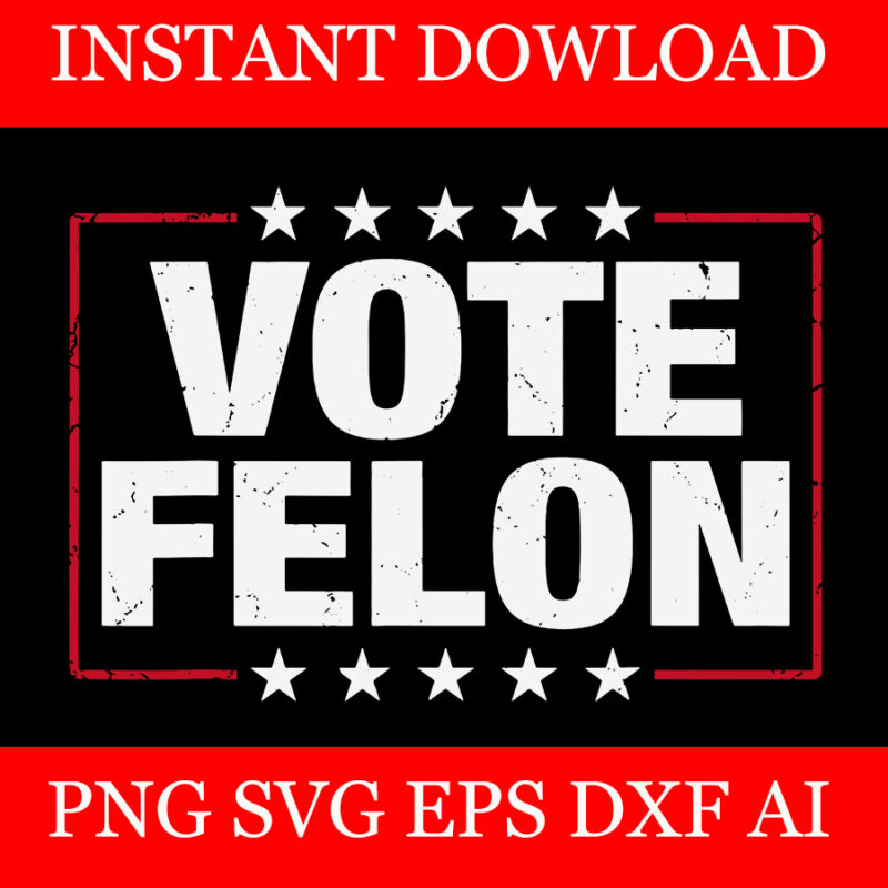 I’m Voting Convicted Felon SVG, 20 Trump 2024 Convicted Felon SVG