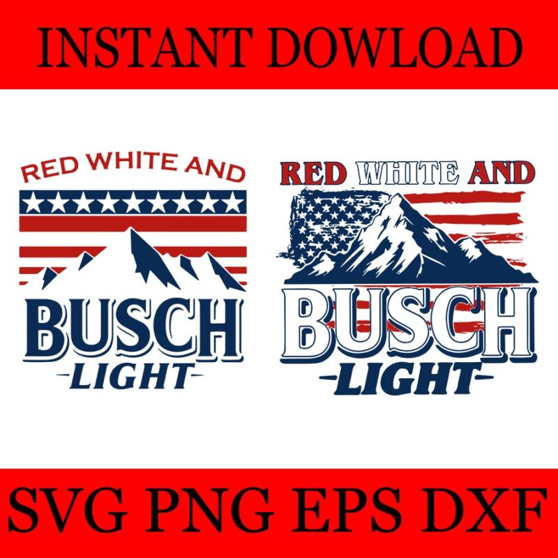 Red White and Busch Light 4th of July SVG