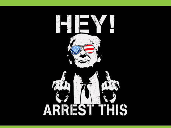 Trump arrest this svg, trump 4th of july svg, trump convicted felon svg t shirt designs for sale