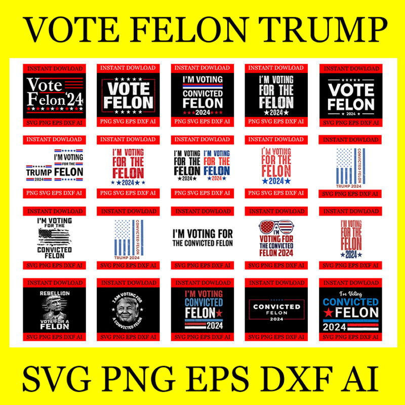 I’m Voting Convicted Felon SVG, 20 Trump 2024 Convicted Felon SVG