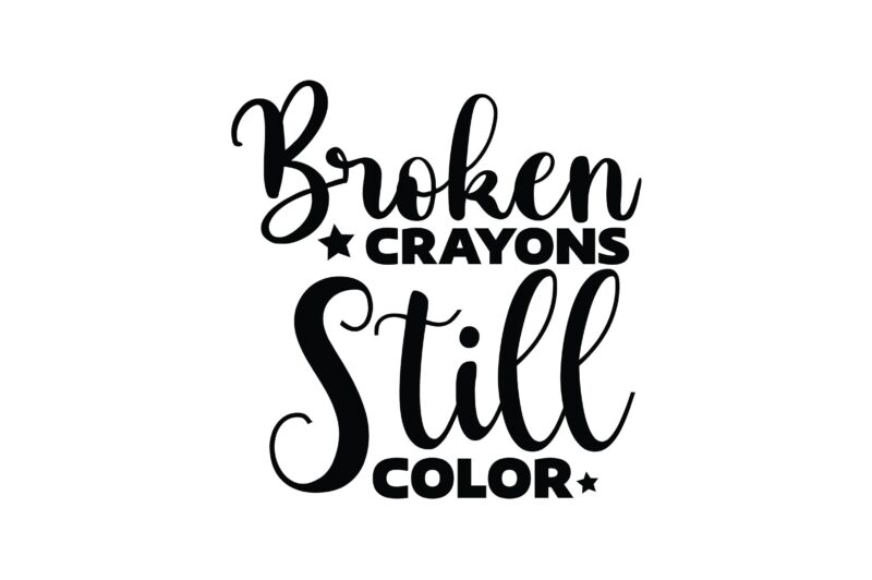 Broken Crayons Still Color