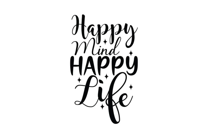 Happy Mind Happy Life