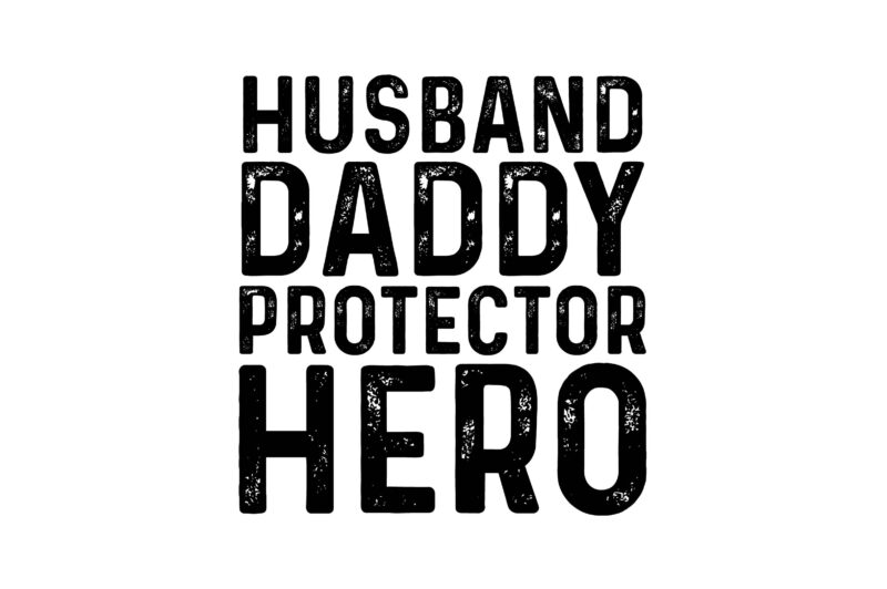 Husband Daddy Protector Hero