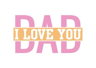 I Love You Dad