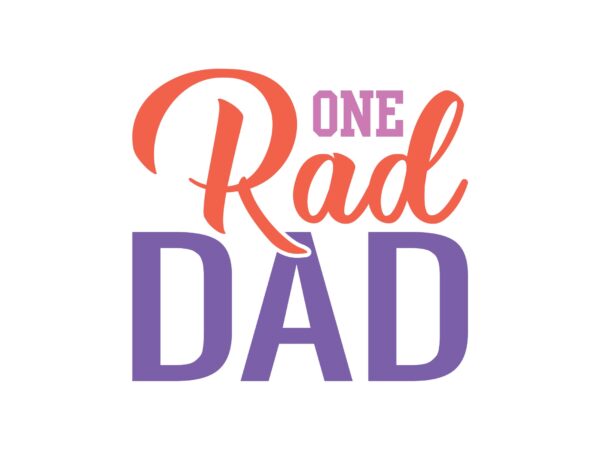 One rad dad t shirt design online