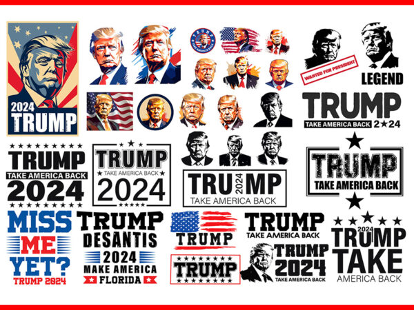 Bundle trump 2024 svg, trump take america back 2024 svg t shirt template