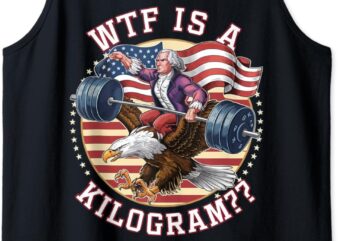 WTF is a Kilogram Funny 4th of July Patriotic Eagle USA Tank Top