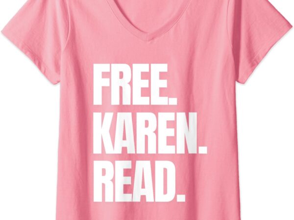 Womens free karen read on pink 2024 v-neck t-shirt
