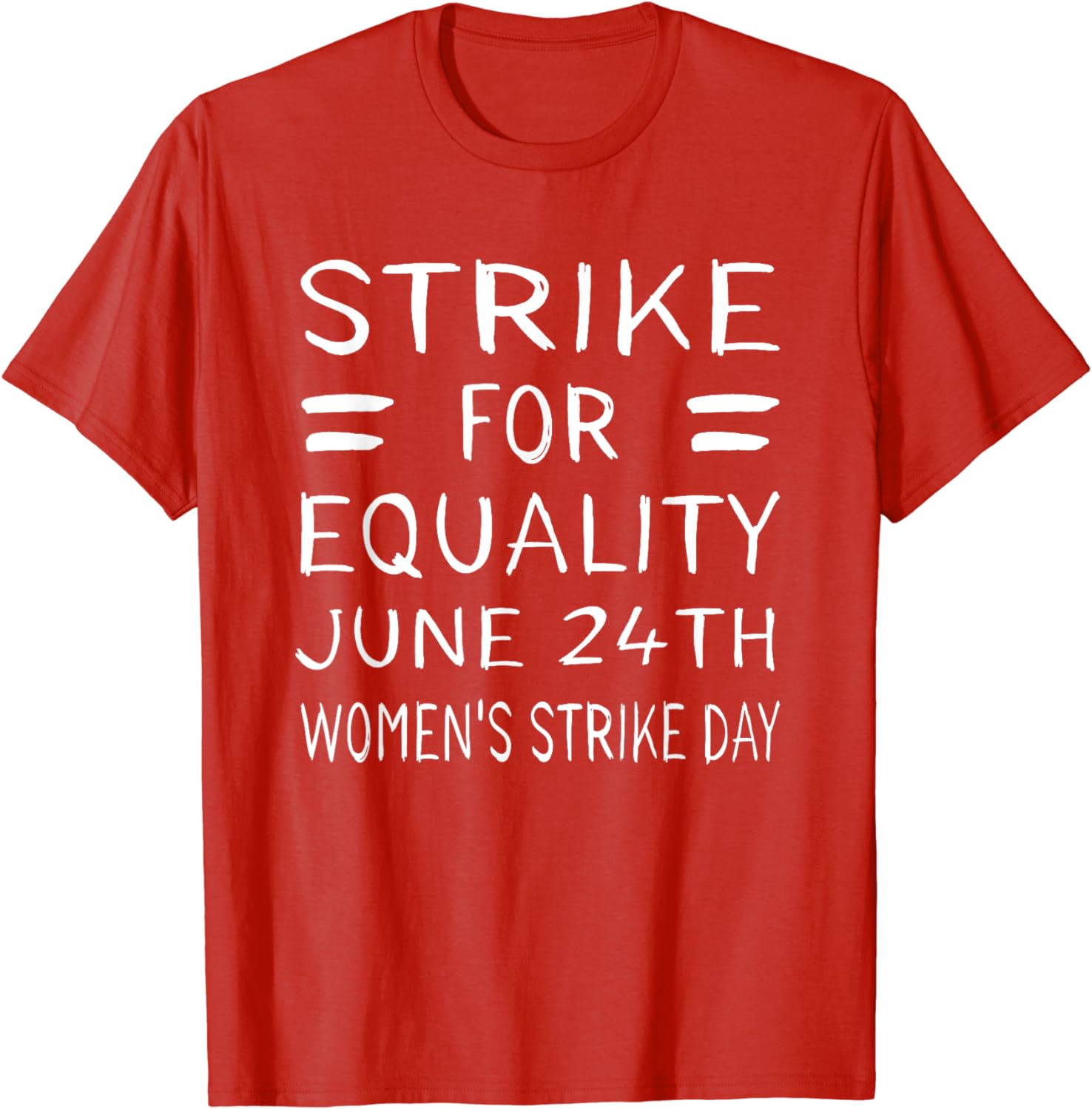 Women's Strike Day June 24th Pro Choice Equality Feminist TShirt Buy