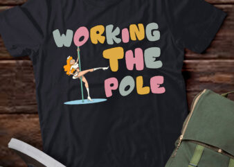 Working the Pole Funny Emergency Room Nurse Rn Nurse Life lts-d t shirt design for sale