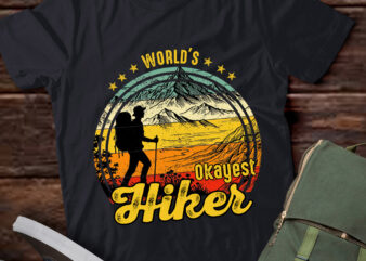 World’s Okayest Hiker Shirt Funny Gift for Hiker Birthday lts-d t shirt design for sale