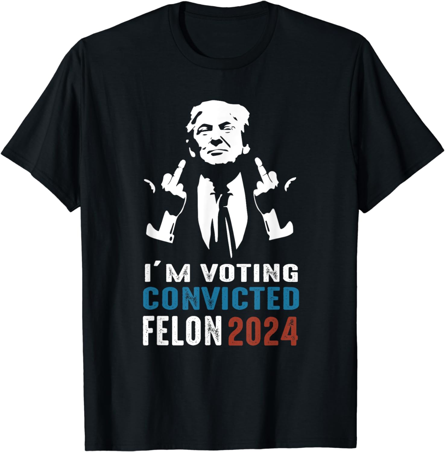 Yes I'm Voting Convicted Felon 2024 T-Shirt - Buy t-shirt designs